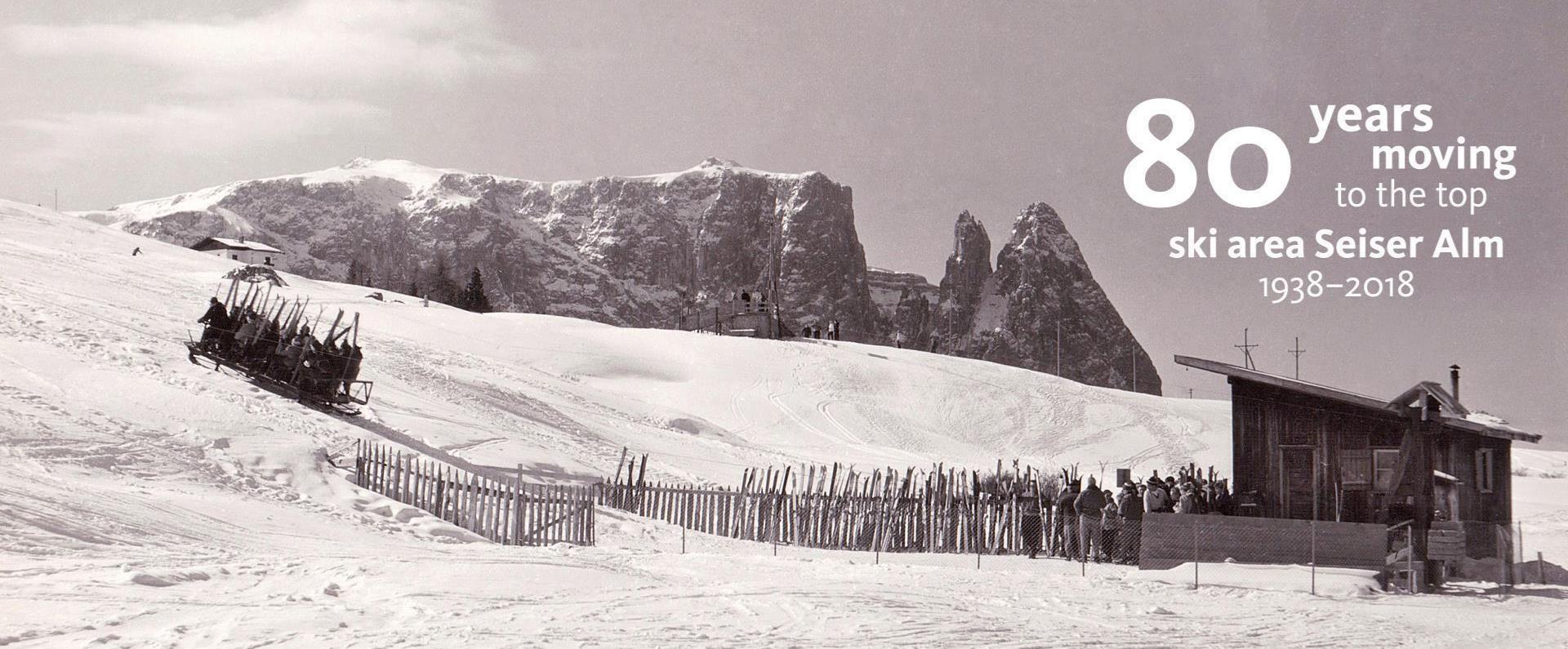 80 Jahre Skigebiet Seiser Alm